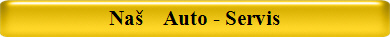 Na�    Auto - Servis
